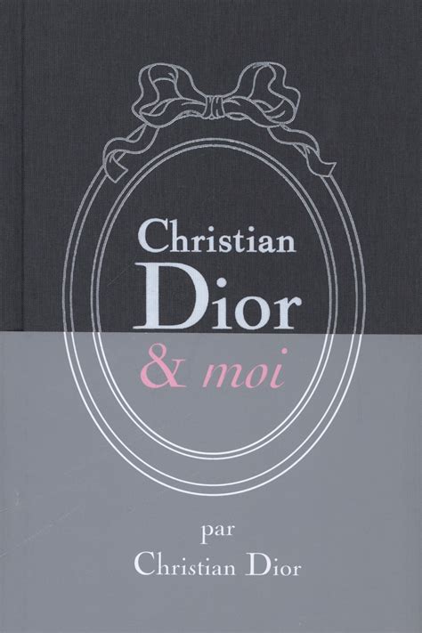 christian dior et moi|Le livre “Christian Dior et moi” est disponible  .